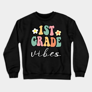 1st grade Vibes Crewneck Sweatshirt